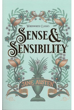 Sense and Sensibility - Wordsworth Classics