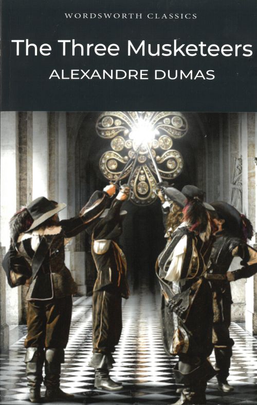 Three Musketeers, The  - Wordsworth Classics
