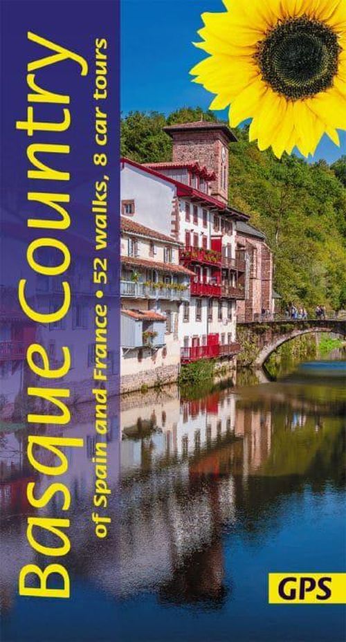 Basque Country of Spain and France: 52 long and short walks and 8 car tours (4th ed. Jan. 23)