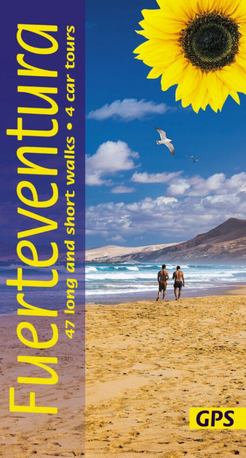 Fuerteventura:  Sunflower Walking Guide: 47 long and short walks and 4 car tours (8th ed. Nov. 24)