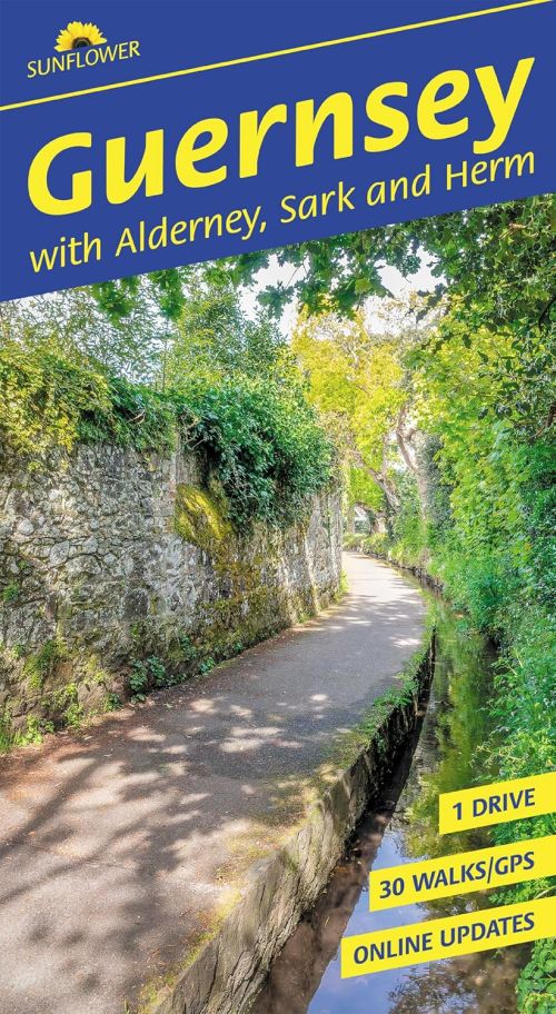 Guernsey with Alderney, Sark and Herm: 30 long and short walks and 1 car tour (7th ed. Jan 26)