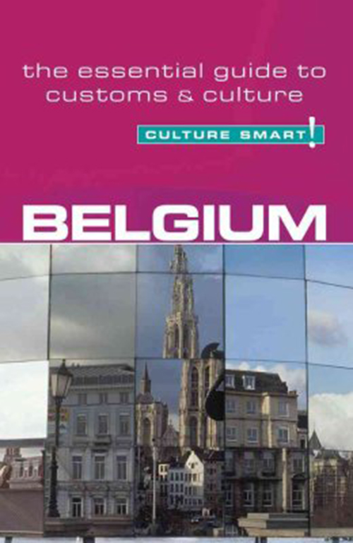 Culture Smart Belgium: The essential guide to customs & culture
