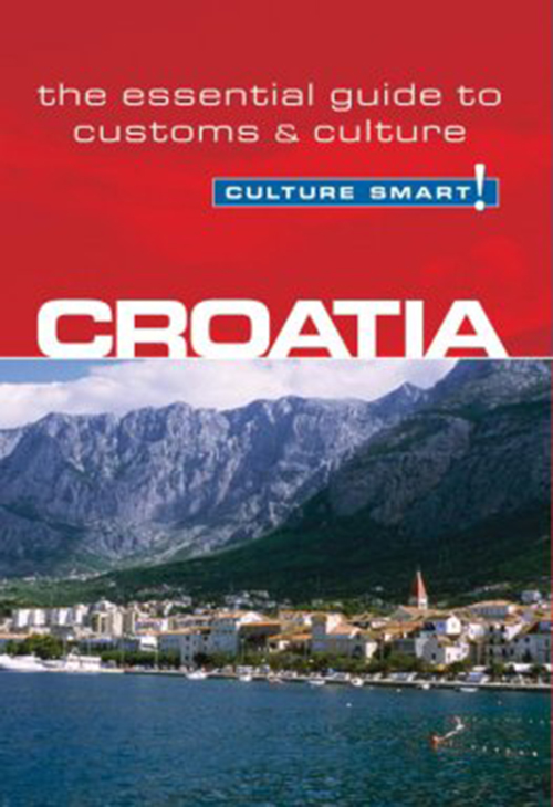 Culture Smart Croatia: The essential guide to customs & culture