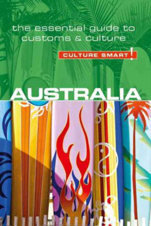 Culture Smart Australia: The essential guide to customs & culture