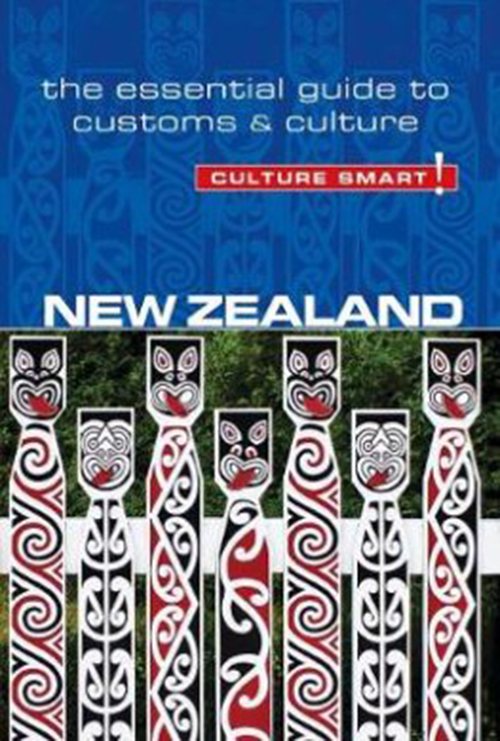 Culture Smart New Zealand: The essential guide to customs & culture (2nd. ed. Feb. 2017)
