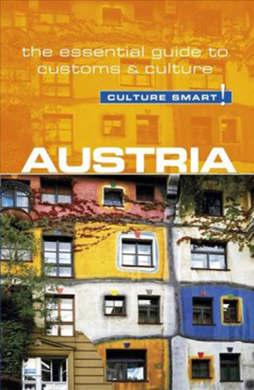 Culture Smart Austria: The essential guide to customs & culture (Rev. ed. Jan. 18)