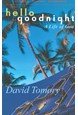 Hello Goodnight - A Life of Goa*, Lonely Planet Journeys