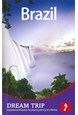 Brazil, Footprint Dream Trip (1st ed. Feb. 13)