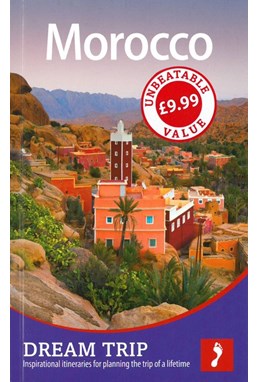 Morocco, Footprint Dream Trip (1st ed. June 13)