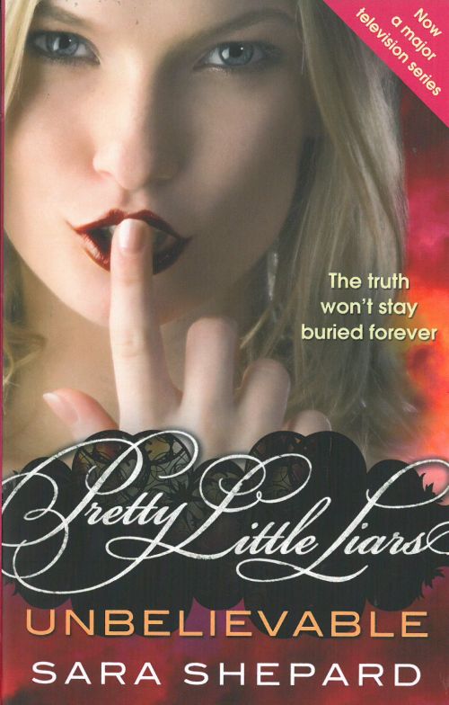 Unbelievable (PB) - (4) Pretty Little Liars