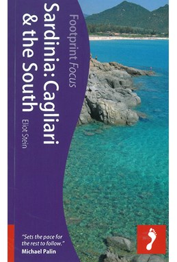 Sardinia: Cagliari & the South, Footprint Focus (1st ed. Mar. 12)