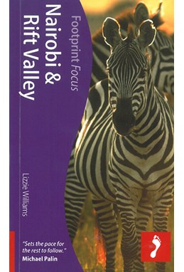 Nairobi & Rift Valley, Footprint Focus (1st ed. May 12)