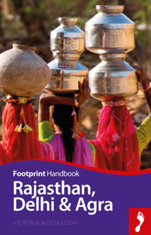 Rajasthan, Delhi & Agra Handbook, Footprint (2nd ed. Jan. 16)