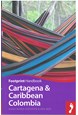 Cartagena & Caribbean Columbia, Footprint Handbook (3rd ed. Aug. 16)