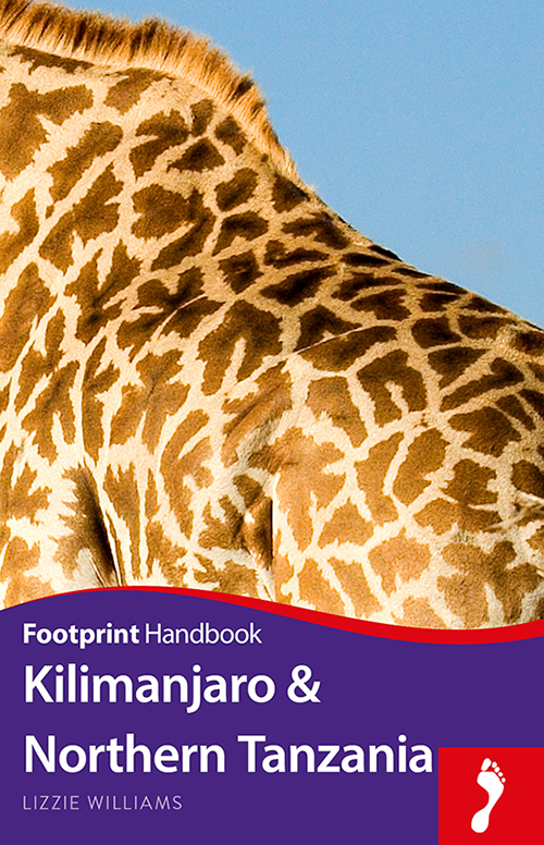 Kilimanjaro & Northern Tanzania Handbook, Footprint (2nd ed. Apr. 16)