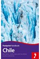 Chile, Footprint Handbook (8th ed. July 16)