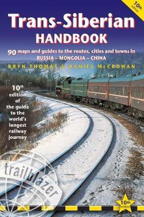 Trans-Siberian Handbook (10th ed. July 2019)