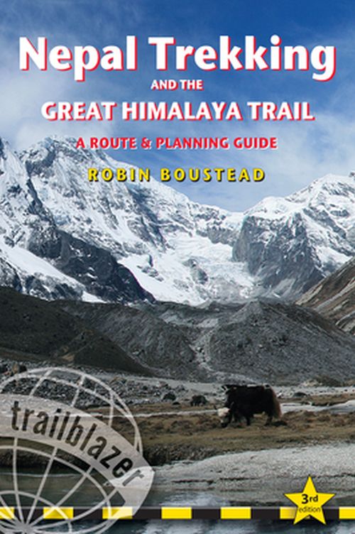 Nepal Trekking & The Great Himalaya Trail: A Route & Planning Guide (3rd ed. May 20)