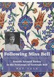 Following Miss Bell - Travels Around Turkey in the Footsteps of Gertrude Bell