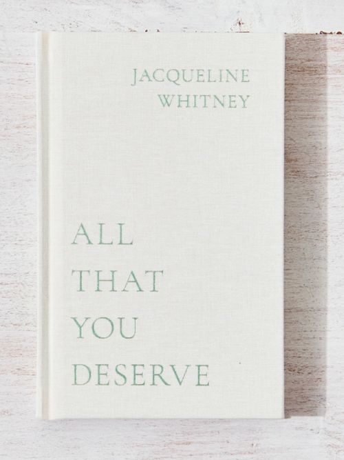 All That You Deserve