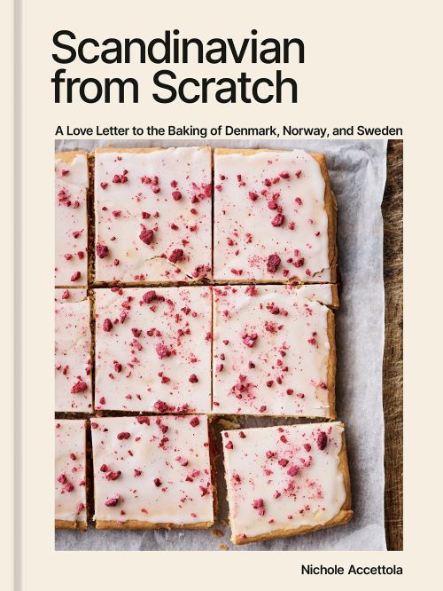 Scandinavian from Scratch: A Love Letter to the Baking of Denmark, Norway, and Sweden (HB)