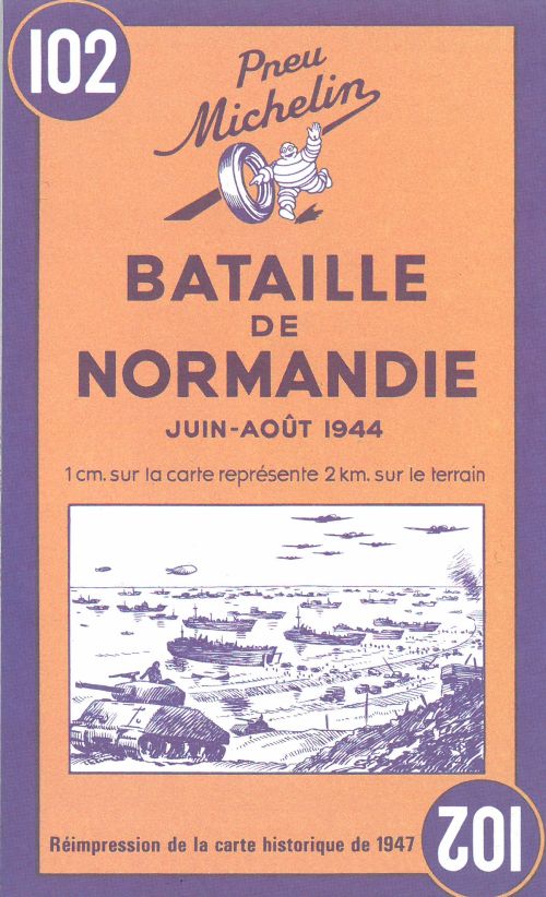 Battle of Normandy - Bataille de Normandie: June-August 1944, Michelin 102