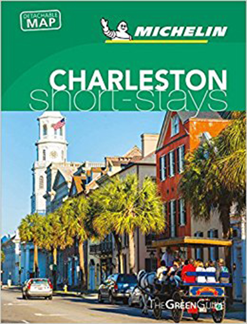 Short Stays Charleston, Michelin Green Guide (1st ed. July 18)