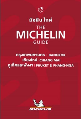 Bangkok, Chiang Mai, Phuket & Phang-Nga 2021, Michelin Restaurants (Jan. 21)