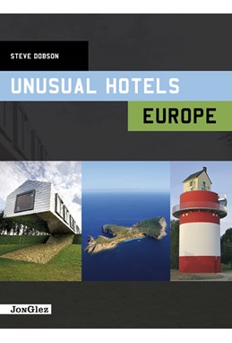 Unusual Hotels Europe (1st ed. Dec. 11)