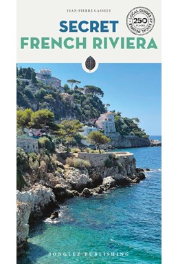 Secret French Riviera (3rd ed. June 2025)