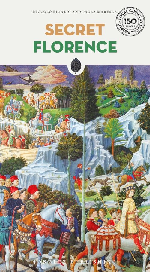 Secret Florence (6th ed. June 2025)