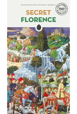 Secret Florence (6th ed. June 2025)