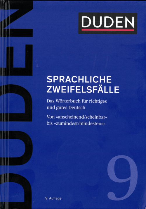Duden (9) – Sprachliche Zweifelsfälle: Das Wörterbuch für richtiges und gutes Deutsch (HB) - 9. Auflage