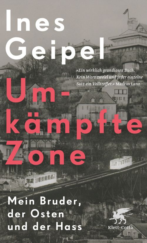 Umkämpfte Zone: Mein Bruder, der Osten und der Hass (PB)