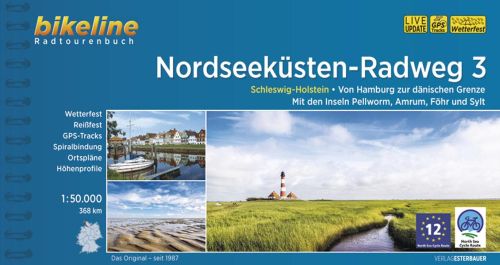Nordseeküsten-Radweg 3: Schleswig-Holstein. Von Hamburg zur dänischen Grenze. Mit den Inseln Pellworm, Amrum, Föhr, Sylt