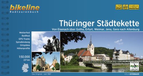 Thüringer Städtekette: Von Eisenach über Gotha, Erfurt, Weimar, Jena, Gera nach Altenburg, Bikeline