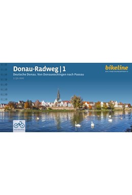 Donau-Radweg 1: Deutsche Donau. Von Donaueschingen nach Pass