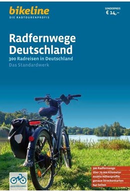 Radfernwege Deutschland: Die 300 Radreisen in Deutschlands