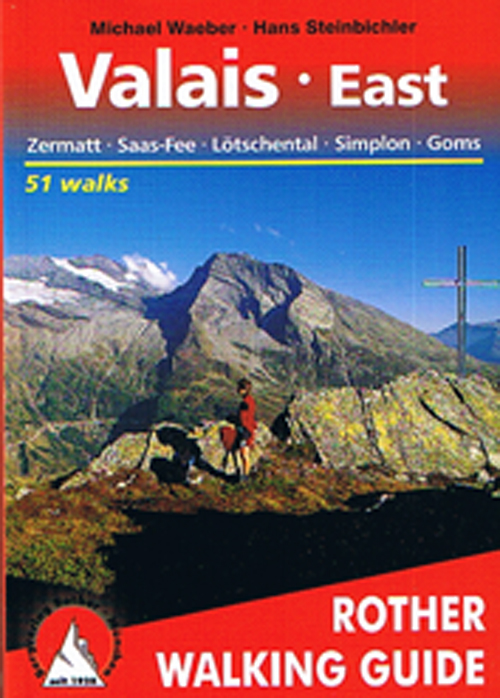 Valais - East*,  Rother Walking Guide