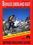 Bernese Oberland East: Interlaken, Grindelwald, Meiringen, Rother Walking Guide