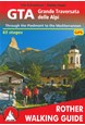 GTA: Grande Traversata delle Alpi:Through the Piedmont to the Mediterranean, Rother Walking Guide