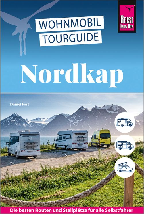 Nordkap: Die schönsten Routen durch Norwegen, Schweden und Finnland