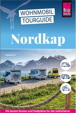 Nordkap: Die schönsten Routen durch Norwegen, Schweden und Finnland