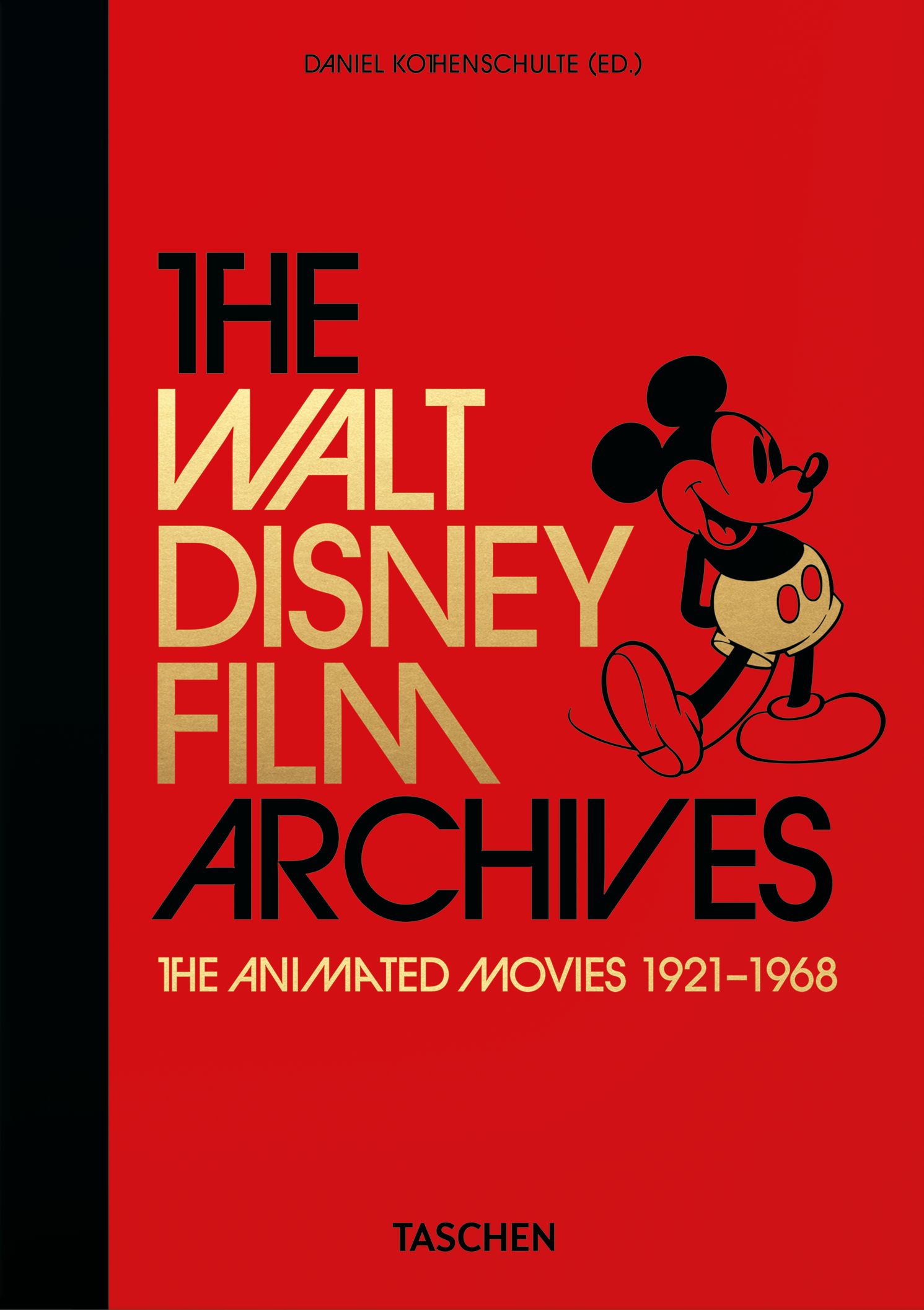 The Walt Disney Film Archives: The Animated Movies 1921–1968