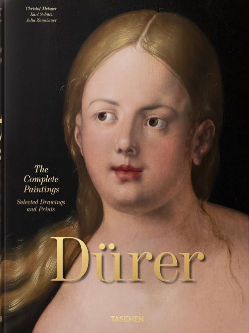Albrecht Dürer: The Complete Paintings. Selected Drawings and Prints