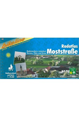 Radatlas Moststrasse : Radwandern Zwischen Donal, Ybbs und Enns