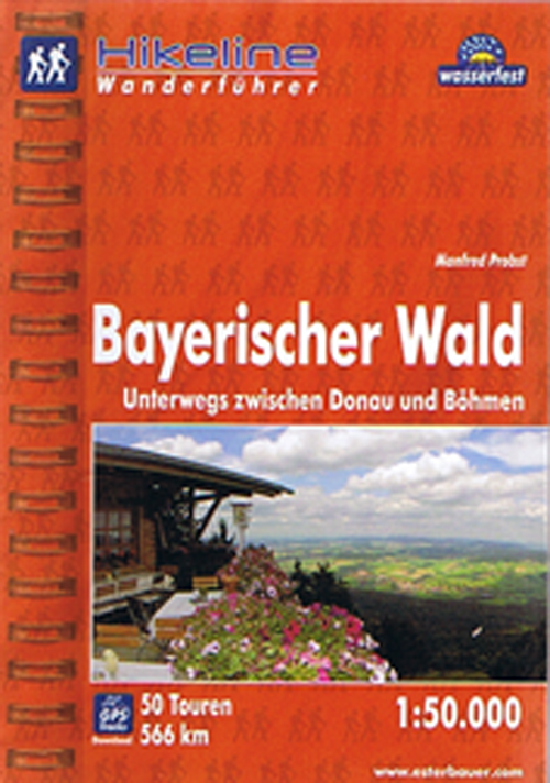 Bayerischer Wald: Unterwegs zwischen Donau und Böhmen, Hikeline Wanderführer