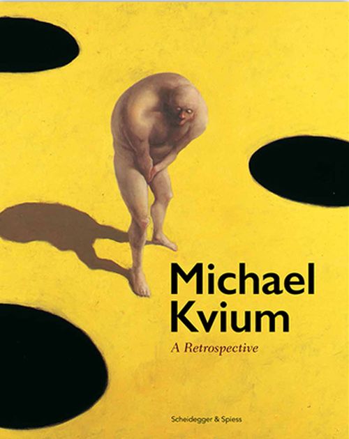 Michael Kvium: A Retrospective (HB)