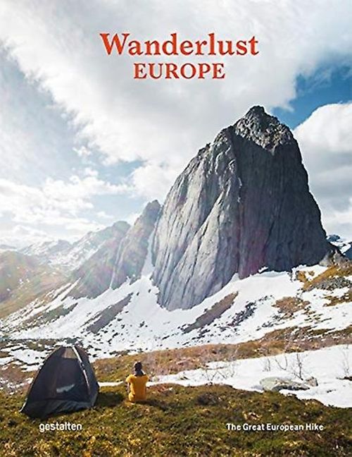 Wanderlust Europe: The Great European Hike (HB)
