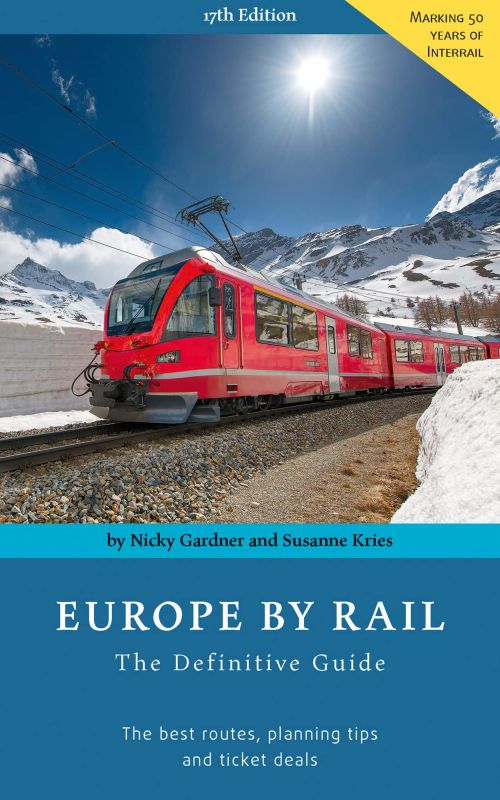 Europe by Rail: The Definitive Guide (17th ed. Apr. 2022)